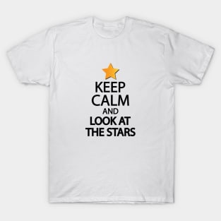 Keep calm and look at the stars T-Shirt